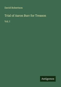 Produktbild: Trial of Aaron Burr for Treason