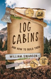 Produktbild: Log Cabins and How to Build Them