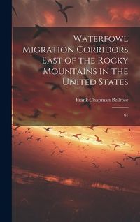 Produktbild: Waterfowl Migration Corridors East of the Rocky Mountains in the United States