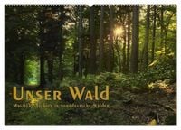 Produktbild: Unser Wald - Magische Sichten in norddeutsche W&auml;lder / Geburtstagskalender (Wandkalender 2027 DIN A2 quer), CALVENDO Monatskalender