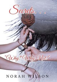 Produktbild: Secrets. . . "Why? Why Not!"