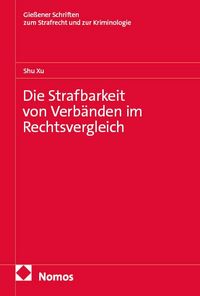 Produktbild: Die Strafbarkeit von Verb&auml;nden im Rechtsvergleich