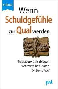 Produktbild: Wenn Schuldgef&uuml;hle zur Qual werden