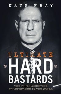 Produktbild: Ultimate Hard Bastards - The Truth About the Toughest Men in the World