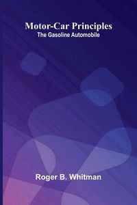 Produktbild: Motor-car principles; the gasoline automobile