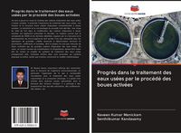 Produktbild: Progr&egrave;s dans le traitement des eaux us&eacute;es par le proc&eacute;d&eacute; des boues activ&eacute;es