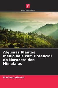 Produktbild: Algumas Plantas Medicinais com Potencial do Noroeste dos Himalaias