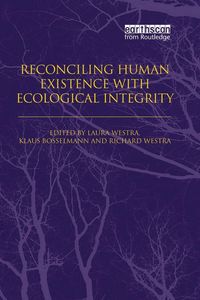 Produktbild: Reconciling Human Existence with Ecological Integrity
