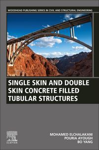 Produktbild: Single Skin and Double Skin Concrete Filled Tubular Structures