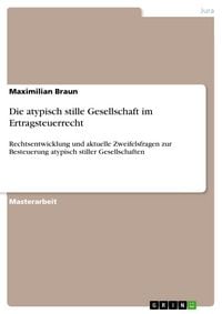 Produktbild: Die atypisch stille Gesellschaft im Ertragsteuerrecht