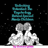 Produktbild: Unlocking Potential: The Psychology behind Special Needs Children
