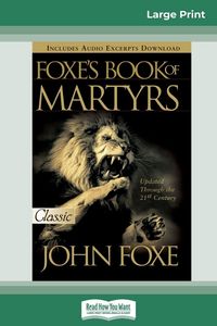 Produktbild: Foxes Book of Martyrs (16pt Large Print Edition)