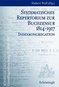 Produktbild: Systematisches Repertorium zur Buchzensur 1814-1917. Indexkongregation