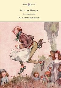 Produktbild: Bill the Minder - Illustrated by W. Heath Robinson