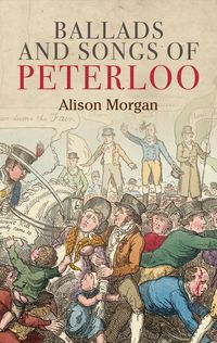 Produktbild: Ballads and songs of Peterloo