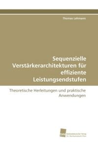 Produktbild: Lehmann, T: Sequenzielle Verst&auml;rkerarchitekturen f&uuml;r effizie