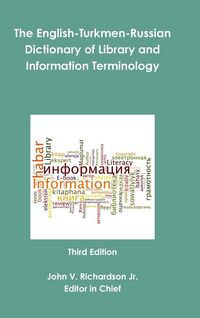Produktbild: The English-Turkmen-Russian Dictionary of Library and Information Terminology