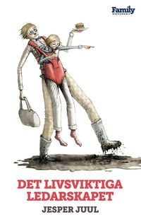 Produktbild: Det livsviktiga ledarskapet