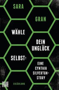 Produktbild: W&auml;hle dein Ungl&uuml;ck selbst: Eine Cynthia Silverton-Story