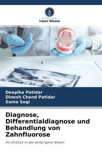 Produktbild: Diagnose, Differentialdiagnose und Behandlung von Zahnfluorose
