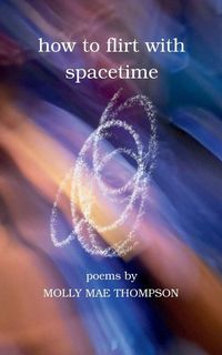 Produktbild: How to flirt with spacetime