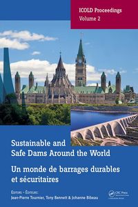 Produktbild: Sustainable and Safe Dams Around the World / Un monde de barrages durables et s&eacute;curitaires