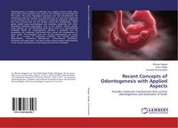 Produktbild: Recent Concepts of Odontogenesis with Applied Aspects