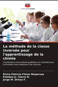 Produktbild: La m&eacute;thode de la classe invers&eacute;e pour l'apprentissage de la chimie