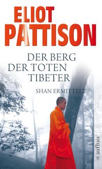 Bild vom Artikel Der Berg der toten Tibeter vom Autor Eliot Pattison