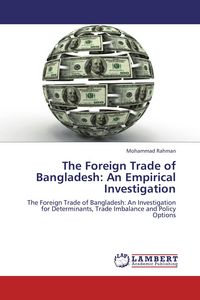 Produktbild: The Foreign Trade of Bangladesh: An Empirical Investigation