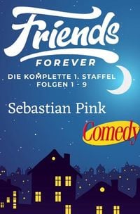 Bild vom Artikel Friends Forever - Die Komplette 1. Staffel vom Autor Sebastian Pink