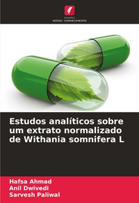 Produktbild: Estudos anal&iacute;ticos sobre um extrato normalizado de Withania somnifera L