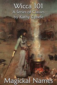 Produktbild: Magickal Names (Magick Classes - Lecture Notes, #7)