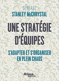Produktbild: Une strat&eacute;gie d'&eacute;quipe : s'adapter et s'organiser en plein chaos