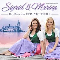 Produktbild: Sigrid & Marina: Beste aus Heimatgef&uuml;hle