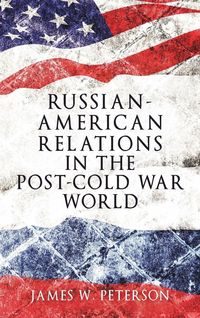 Produktbild: Russian-American relations in the post-Cold War world