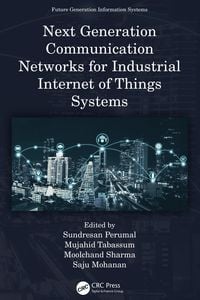 Produktbild: Next Generation Communication Networks for Industrial Internet of Things Systems