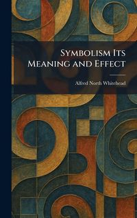 Produktbild: Symbolism Its Meaning and Effect