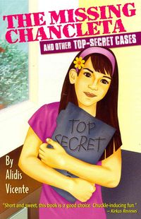 Produktbild: The Missing Chancleta and Other Top-Secret Cases / La Chancleta Perdida Y Otros Casos Secretos