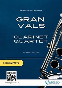 Produktbild: Clarinet Quartet "Gran Vals" by T&aacute;rrega (score & parts)