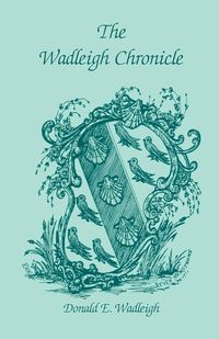 Produktbild: The Wadleigh Chronicle