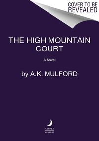 Bild vom Artikel The High Mountain Court vom Autor A. K. Mulford