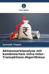 Produktbild: Aktienmarktanalyse mit kombiniertem Intra-Inter-Transaktions-Algorithmus