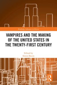 Produktbild: Vampires and the Making of the United States in the Twenty-First Century