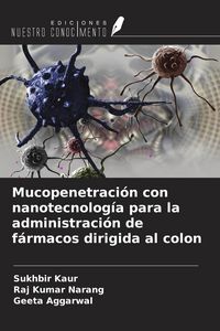 Produktbild: Mucopenetraci&oacute;n con nanotecnolog&iacute;a para la administraci&oacute;n de f&aacute;rmacos dirigida al colon