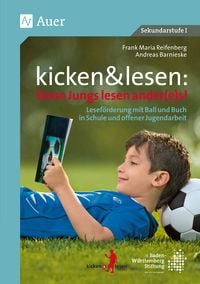 Bild vom Artikel Kicken&lesen - Denn Jungs lesen ander(e)s vom Autor Frank Maria Reifenberg