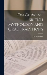 Produktbild: On Current British Mythology and Oral Traditions