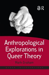 Produktbild: Anthropological Explorations in Queer Theory