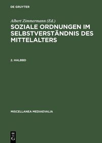 Produktbild: Soziale Ordnungen im Selbstverst&auml;ndnis des Mittelalters. 2. Halbbd