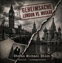 Produktbild: Geheimsache "London vs. Moskau"